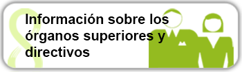 Información sobre los órganos superiores y directivos