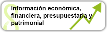 Información económica, financiera, presupuestaria y patrimonial